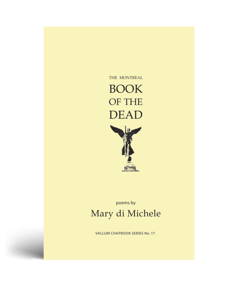 17 Mary di Michele The Montreal Book of the Dead Vallum Magazine